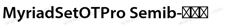 MyriadSetOTPro Semib字体转换